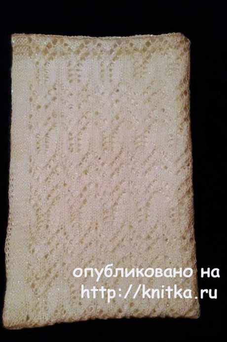 Палантин спицами. Работа Ольги Молчановой вязание и схемы вязания